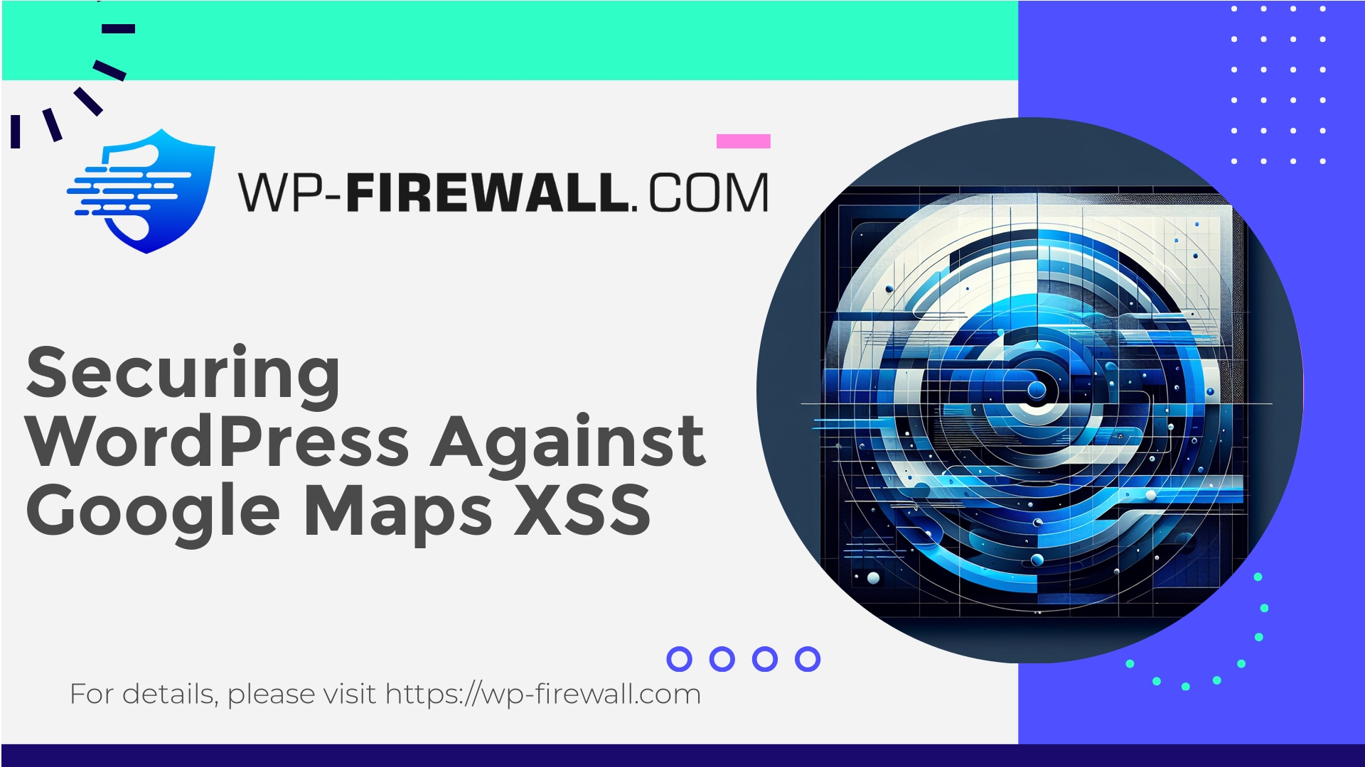 WP Google Maps Integration Vulnerability