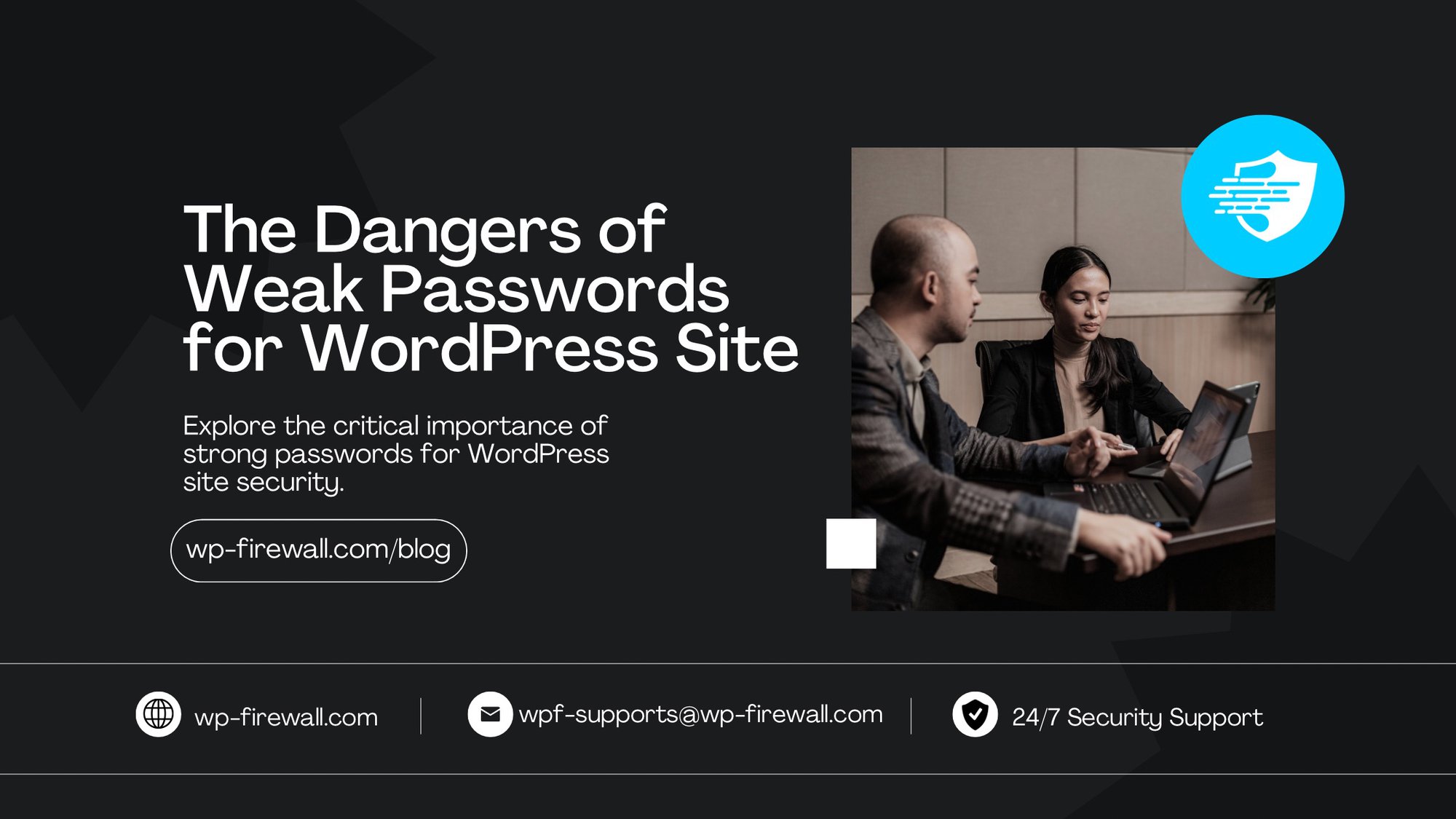 The Dangers of Weak Passwords for Your WordPress Site cover