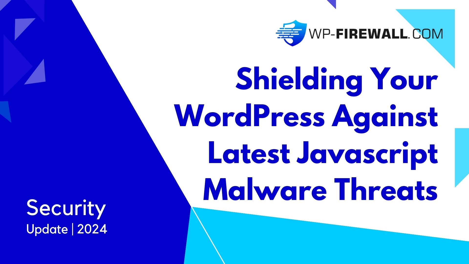Shielding Your WordPress Against Latest Javascript Malware Threats cover