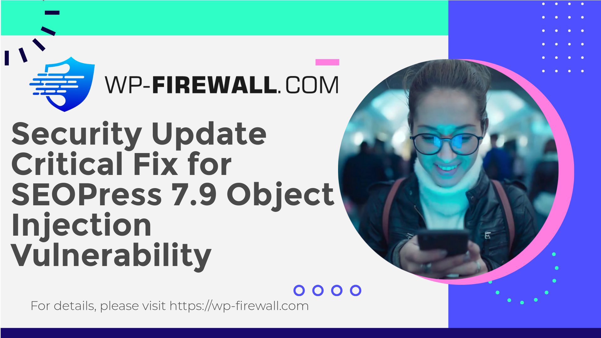 Security Update Critical Fix for SEOPress 7.9 Object Injection Vulnerability cover