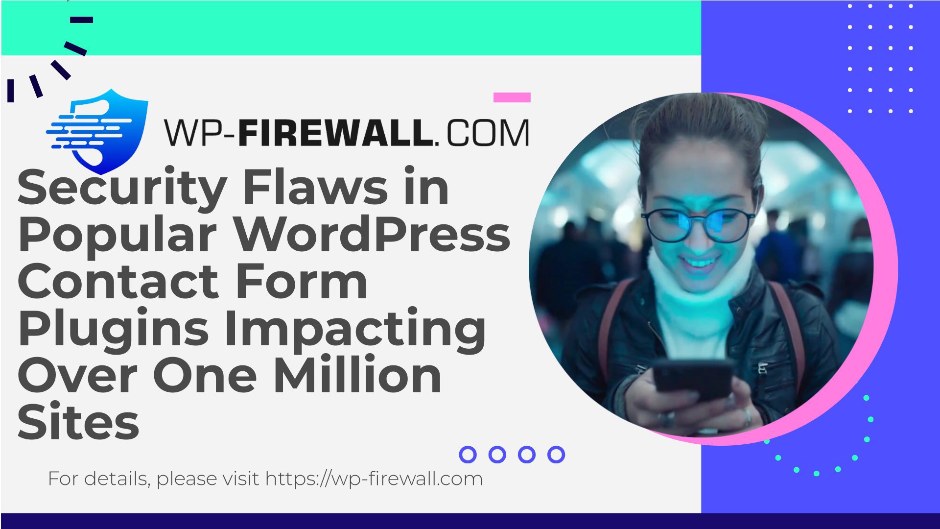 Security Flaws in Popular WordPress Contact Form Plugins Impacting Over One Million Sites cover