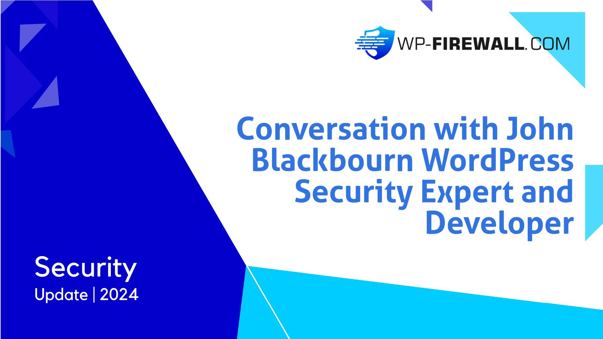 Conversation with John Blackbourn WordPress Security Expert and Developer cover