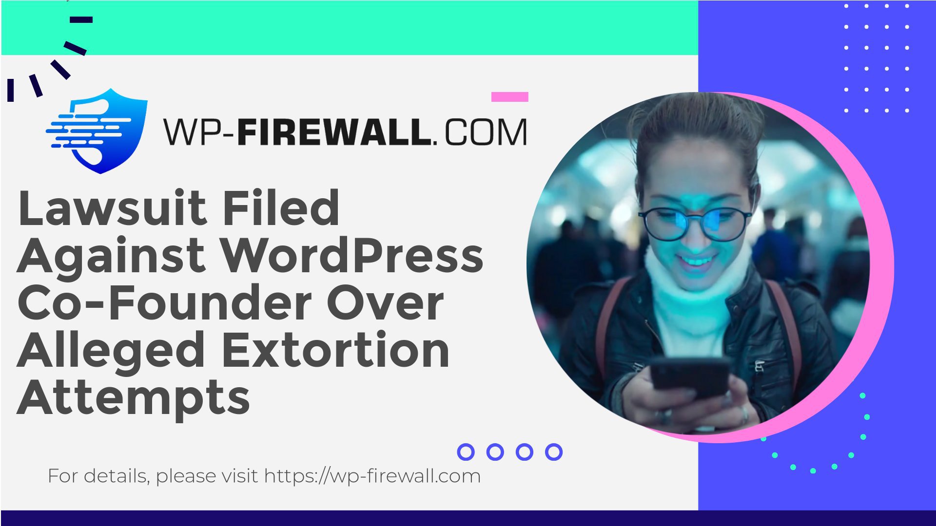 Lawsuit Filed Against WordPress Co-Founder Over Alleged Extortion Attempts cover