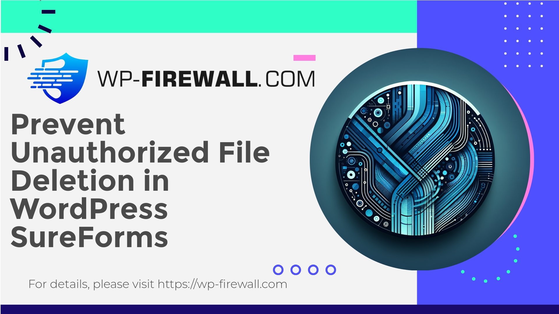 [CVE-2025-6691] SureForms - Prevent Unauthorized File Deletion in WordPress SureForms cover