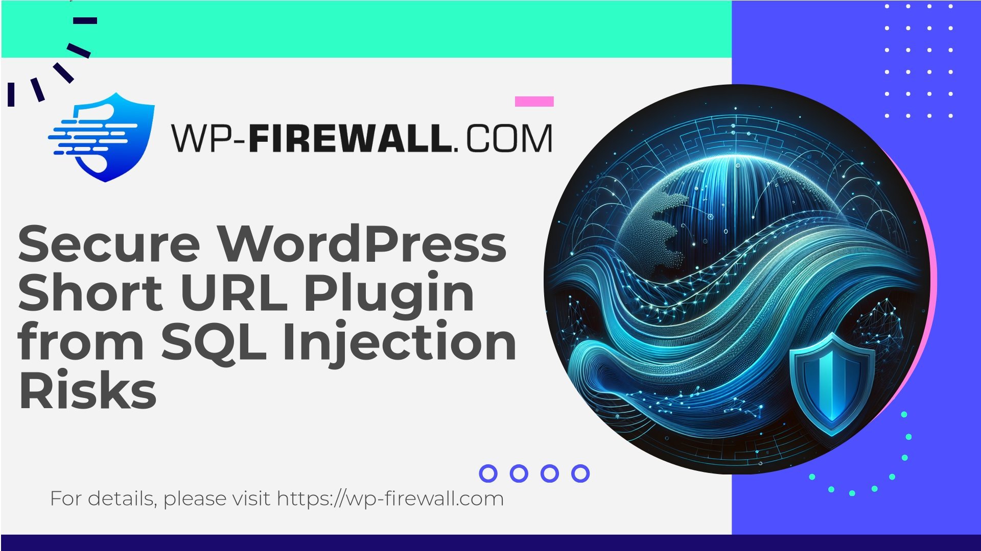 [CVE-2023-2921] WordPress Short URL Secure WordPress Short URL Plugin from SQL Injection Risks cover